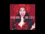 Selena Gomez – Come & Get It (Audio Only)